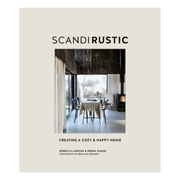 SCANDI RUSTIC - CREATING A COZY AND HAPPY HOME
